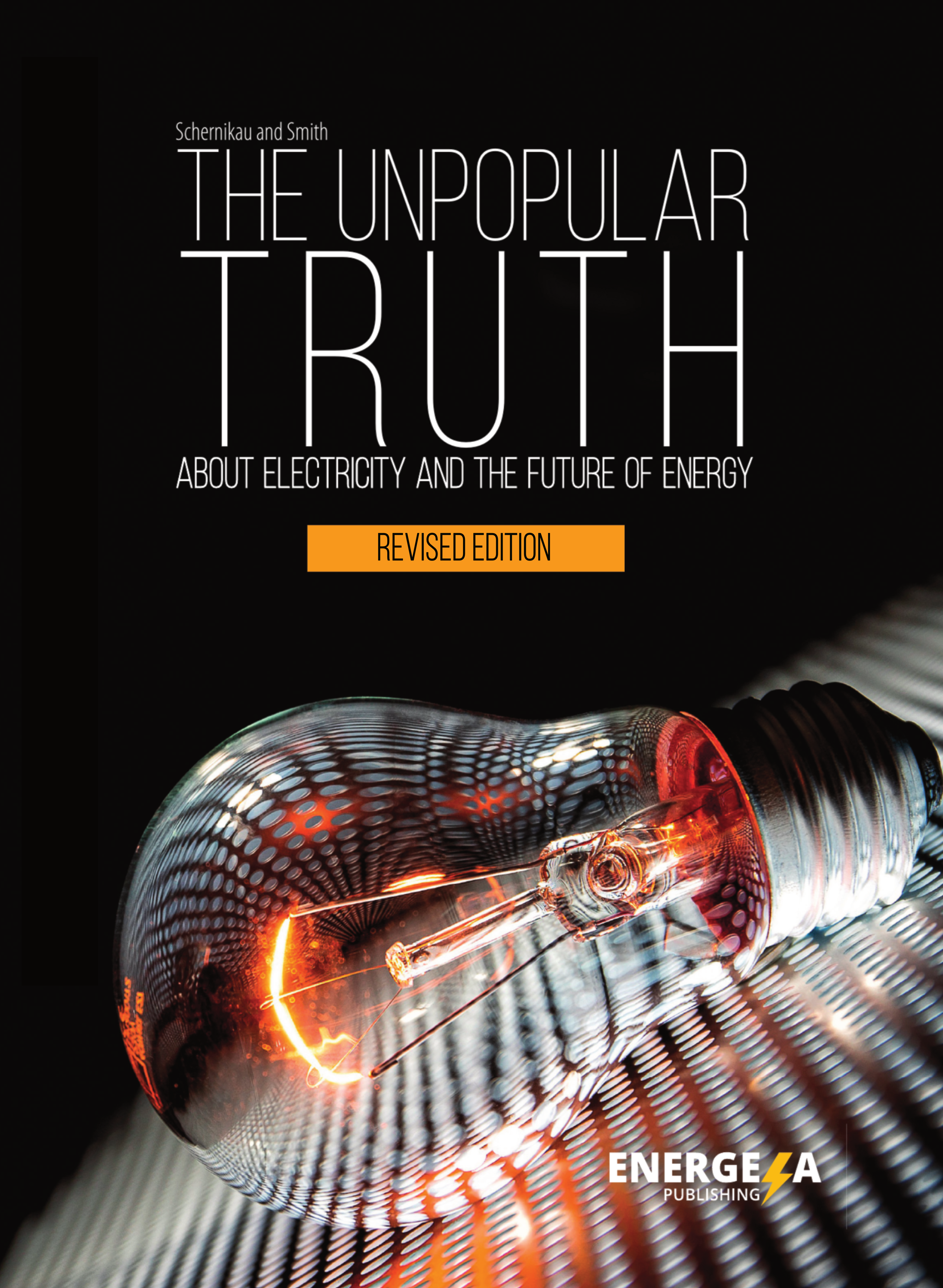 The Unpopular Truth about electricity - a book about the future of energy and electricity